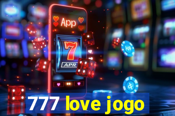 777 love jogo